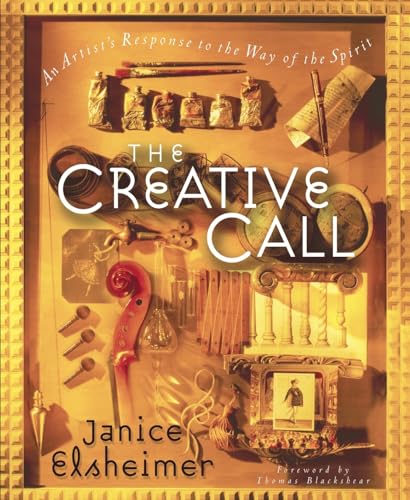 9780877881384: The Creative Call: An Artist's Response to the Way of the Spirit (Writers' Palette Book)