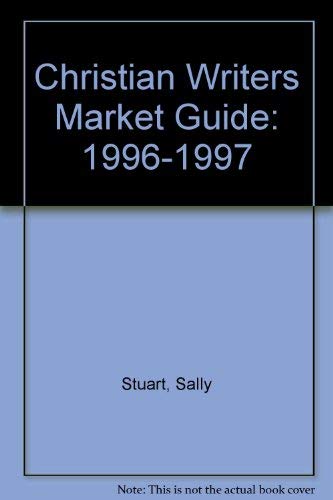 Christian Writers Market Guide 1996 (9780877881421) by Sally E. Stuart