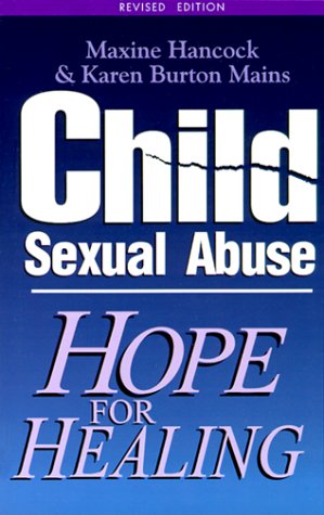 Child Sexual Abuse (9780877881629) by Hancock, Maxine; Mains, Karen Burton