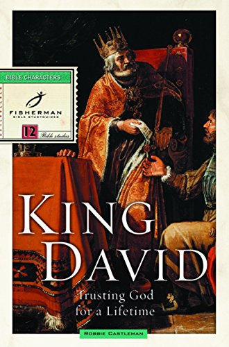 Beispielbild fr King David: Trusting God for a Lifetime (Fisherman Bible Studyguide Series) zum Verkauf von Wonder Book