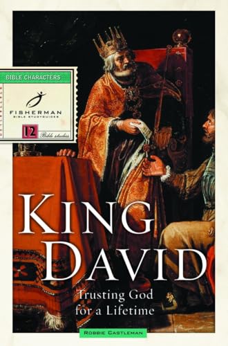 Stock image for King David: Trusting God for a Lifetime (Fisherman Bible Studyguide Series) for sale by Gulf Coast Books