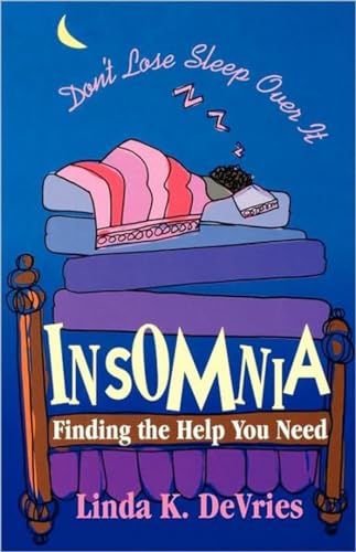 Beispielbild fr Insomnia : Finding the Help You Need zum Verkauf von Better World Books