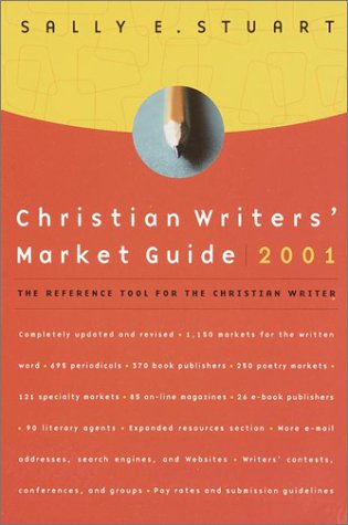 Christian Writers' Market Guide 2001 (9780877881896) by Stuart, Sally