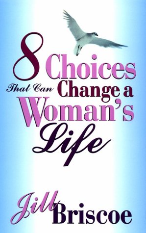 9780877882084: Eight Choices That Can Change a Woman's Life