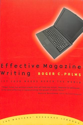 Stock image for Effective Magazine Writing: Let Your Words Reach the World for sale by ThriftBooks-Atlanta