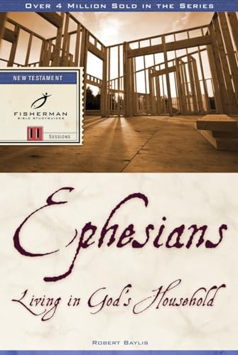 Beispielbild fr Ephesians: Living in God's Household (Fisherman Bible Studyguide Series) zum Verkauf von SecondSale