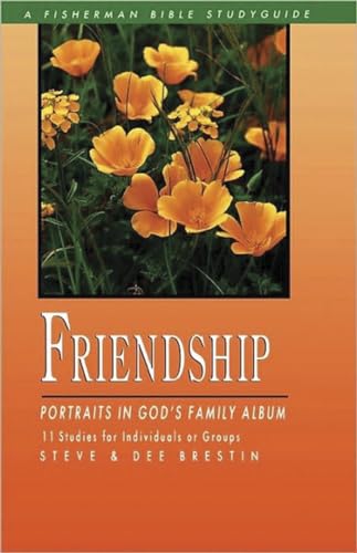 Friendship : Portraits in God's Family Album - Dee Brestin