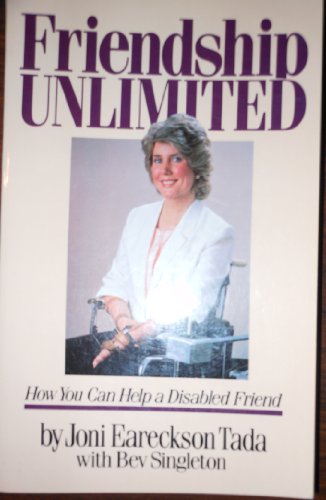 Imagen de archivo de Friendship Unlimited: How You Can Help a Disabled Friend a la venta por Reliant Bookstore
