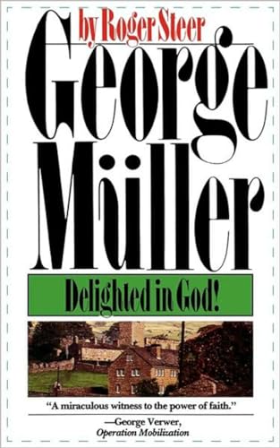 Imagen de archivo de George Mueller: Delighted in God a la venta por ThriftBooks-Atlanta