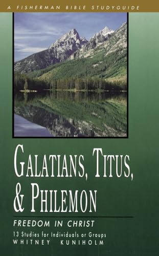 Stock image for Galatians, Titus & Philemon: Freedom in Christ (Fisherman Bible Studyguide Series) for sale by Gulf Coast Books
