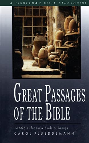 Stock image for Great Passages of the Bible: 14 Studies for Individuals or Groups (Fisherman Bible Studyguide Series) for sale by Orion Tech
