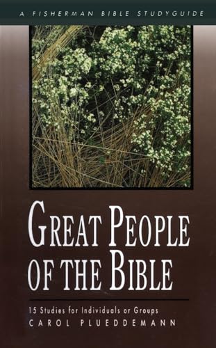 Stock image for Great People of the Bible: 15 Studies for Individuals or Groups (Fisherman Bible Studyguide Series) for sale by SecondSale