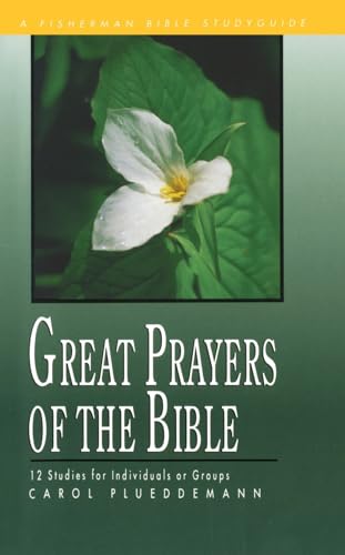 Stock image for Great Prayers of the Bible (Fisherman Bible Studyguides) for sale by Wonder Book