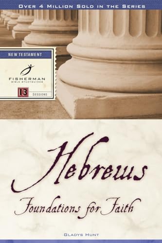 Beispielbild fr Hebrews: Foundations for Faith (Fisherman Bible Studyguide Series) zum Verkauf von BooksRun