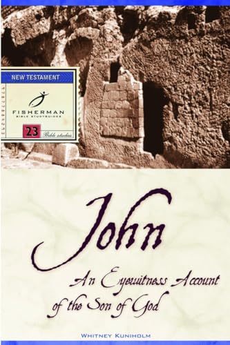 Beispielbild fr John: An Eyewitness Account of the Son of God zum Verkauf von SecondSale