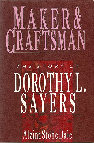 Imagen de archivo de Maker & Craftsman: The Story of Dorothy L. Sayers (Wheaton Literary Series) a la venta por Aunt Agatha's, Ltd.