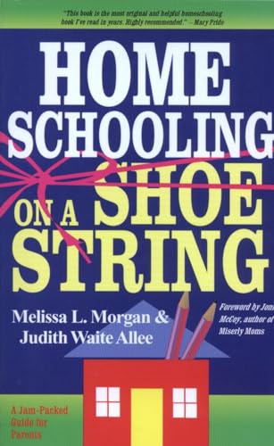 Beispielbild fr Homeschooling on a Shoestring: A Jam-packed Guide zum Verkauf von BookHolders