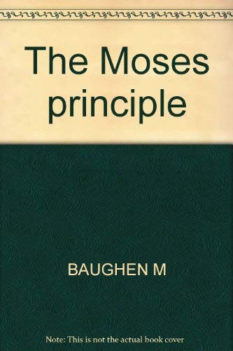 Beispielbild fr The Moses principle: Leadership and the venture of faith zum Verkauf von Wonder Book