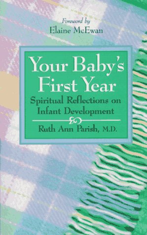 9780877885603: Your Baby's First Year: Spiritual Reflections on Infant Development