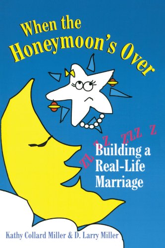 9780877885658: When the Honeymoon's Over: Building a Real-Life Marriage