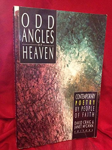 Beispielbild fr Odd Angles of Heaven: Contemporary Poetry by People of Faith zum Verkauf von Wonder Book