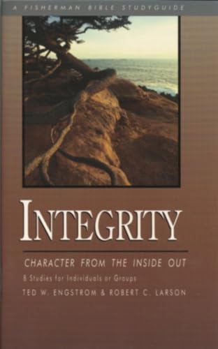 Imagen de archivo de Integrity: Character from the Inside Out (Fisherman Bible Studyguide Series) a la venta por Wonder Book