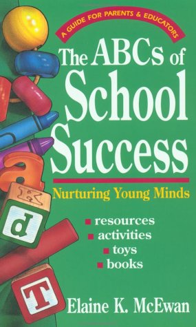 9780877886358: The Abcs of School Success: Nurturing Young Minds - a Guide for Parents &