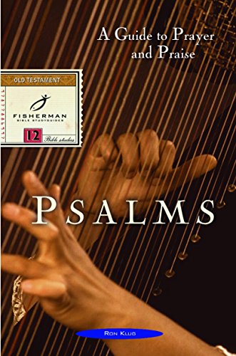 Beispielbild fr Psalms: A Guide to Prayer and Praise (Fisherman Bible Studyguide Series) zum Verkauf von Wonder Book