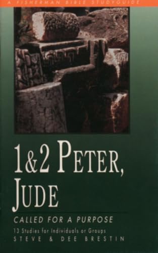 Imagen de archivo de 1 & 2 Peter, Jude: Called for a Purpose (Fisherman Bible Studyguide Series) a la venta por Reliant Bookstore