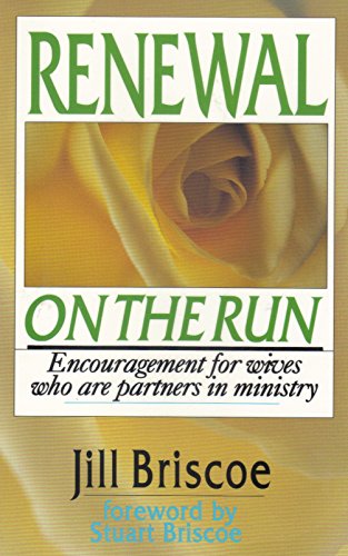 Beispielbild fr Renewal on the Run: Encouragement for Wives Who Are Partners in Ministry zum Verkauf von SecondSale