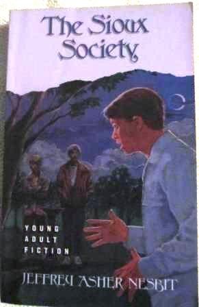Beispielbild fr The Sioux Society (Shaw Young Adult Fiction) zum Verkauf von Wonder Book