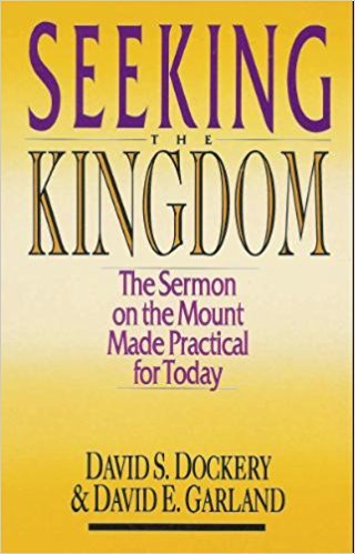 Beispielbild fr Seeking the Kingdom: The Sermon on the Mount Made Practical for Today zum Verkauf von Off The Shelf