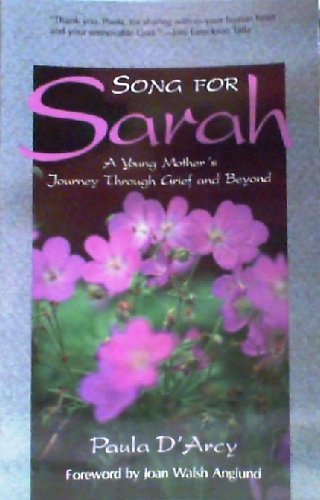 Beispielbild fr Song for Sarah: A Young Mother's Journey Through Grief and Beyond zum Verkauf von HPB-Diamond