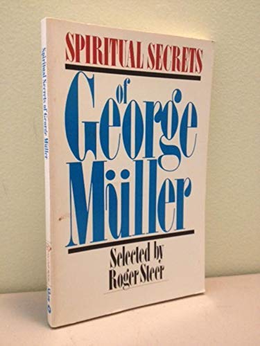 Beispielbild fr Spiritual Secrets of George Muller zum Verkauf von Better World Books