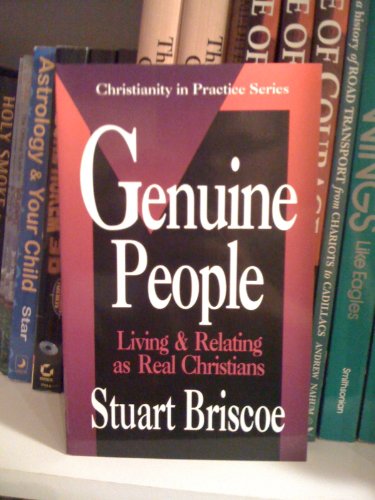 Genuine People (Christianity in Practice Series) (9780877888444) by Briscoe, Stuart