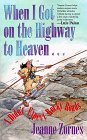 Stock image for When I Got on the Highway to Heaven. for sale by Wonder Book