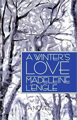 A Winter's Love (Wheaton Literary Series) (9780877888895) by L'Engle, Madeleine