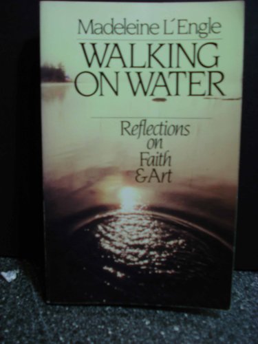 9780877889199: Walking on Water: Reflections on Faith and Art