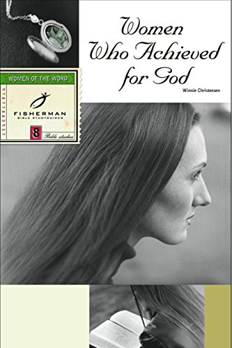 9780877889373: Women Who Achieved for God: 8 Studies. (New Cover) (Fisherman Bible Studyguide Series)