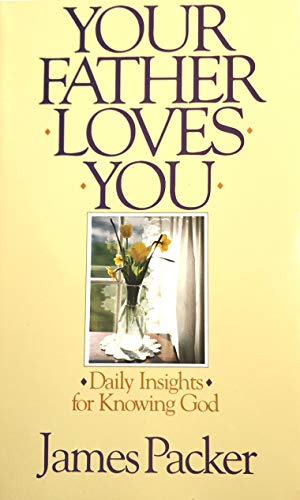9780877889755: Your Father Loves You: Daily Insights for Knowing God