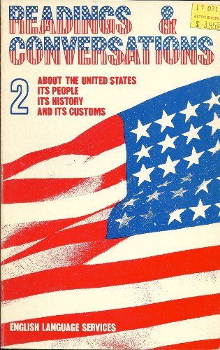 Imagen de archivo de Readings & Conversations: About the United States- Its History, Its People, Its Customs a la venta por Wonder Book