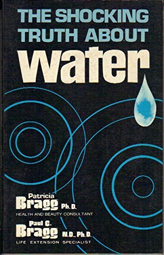 Stock image for The Shocking Truth About Water: The Universal Fluid of Death for sale by HPB-Emerald
