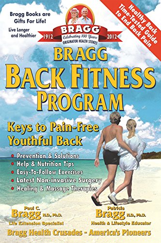 Imagen de archivo de Bragg Back Fitness Program : Keys to Pain-Free Youthful Back a la venta por Better World Books