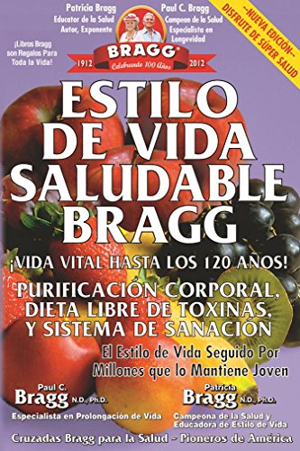 Imagen de archivo de Estilo de Vida Saludable Bragg: Vida Vital Hasta Los 120 Anos! (Spanish Edition) a la venta por SecondSale