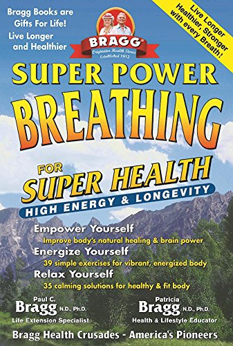 Beispielbild fr Super Power Breathing for Super Engery : High Health and Longevity zum Verkauf von Better World Books