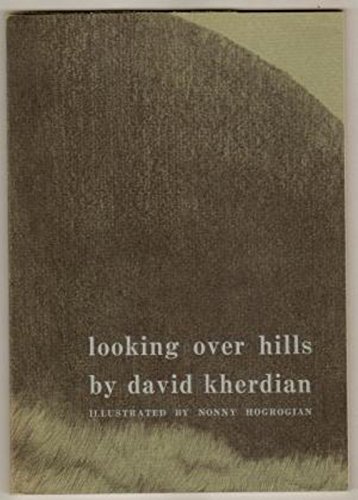 Looking Over Hills.; Illustrated by Nonny Hogrogian