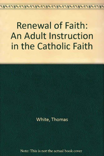 9780877930686: Renewal of Faith: An Adult Instruction in the Catholic Faith