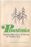 Stock image for Poustinia: Christian Spirituality of the East for Western Man for sale by Half Price Books Inc.