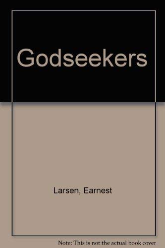 Godseekers (9780877930884) by Larsen, Earnest