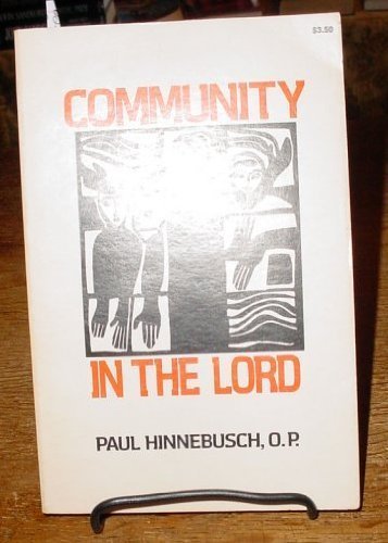 9780877930990: Community in the Lord by Paul Hinnebusch (1975-07-03)